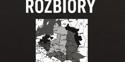 Rozbiory Polski - przyczyny, przebieg, konsekwencje