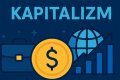 Kapitalizm - definicja, funkcjonowanie, rodzaje, zalety i wady
