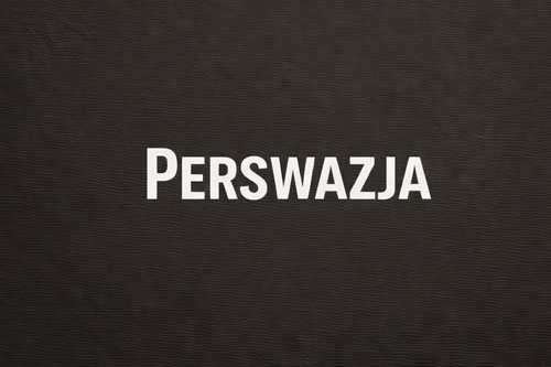 Perswazja i sztuka przekonywania