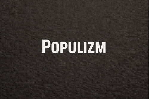 Populizm w polityce i społeczeństwie